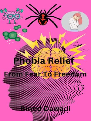 cover image of Phobia Relief From Fear to Freedom